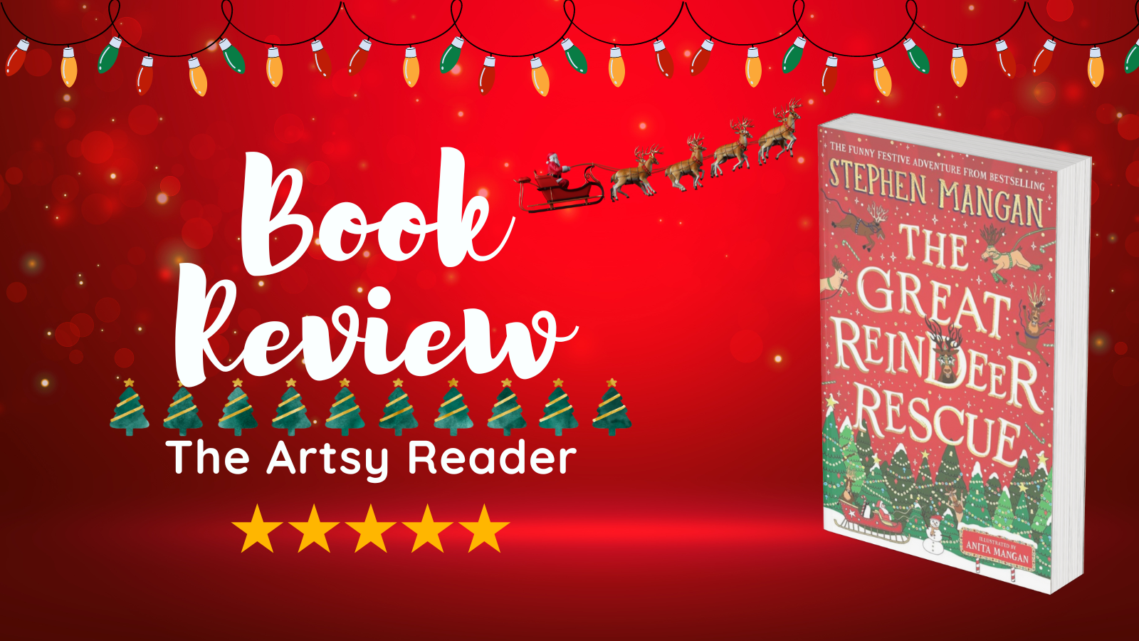 Book Review The Great Reindeer Rescue By Stephen Mangan The Artsy Reader Book Review The Great Reindeer Rescue By Stephen Mangan The Artsy Reader
